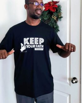 KEEP YOUR FAITH